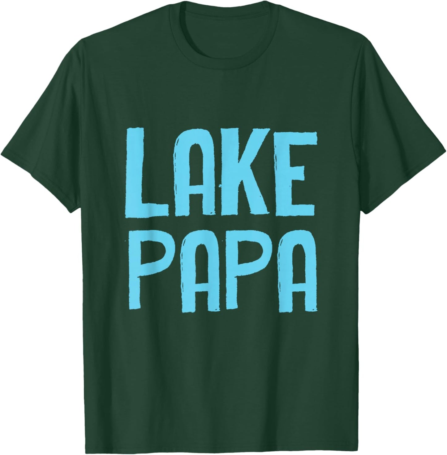Funny Dad Lake Papa T-Shirt - T-Shirt | Forest