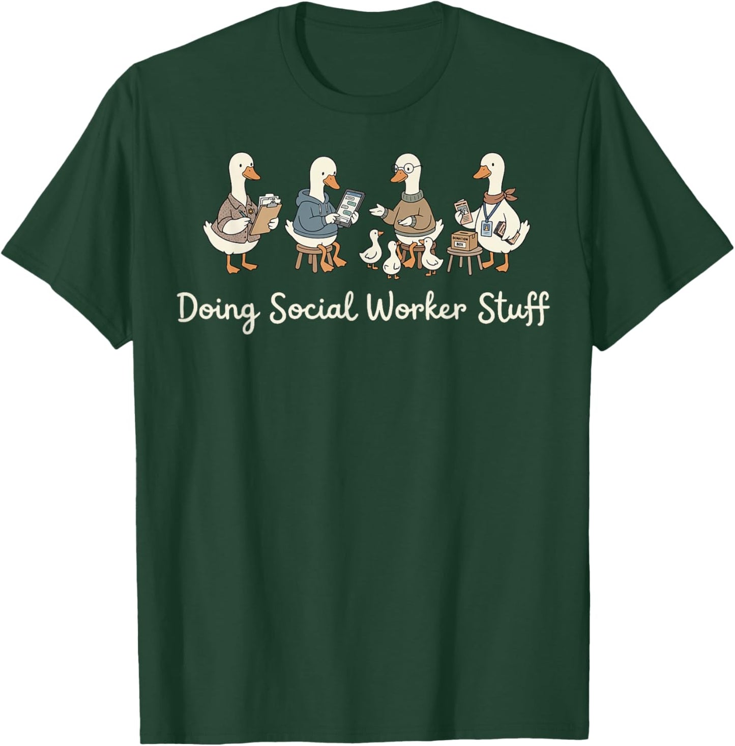 Doing Social Worker Stuff T-Shirt - T-Shirt | Forest