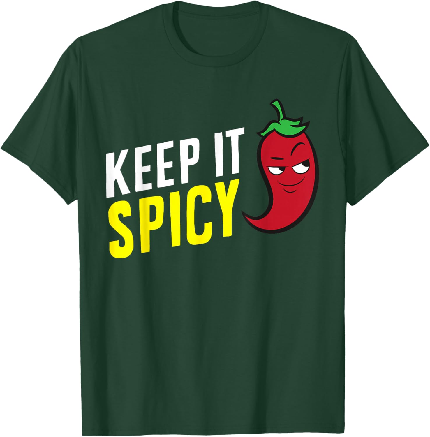 Keep It Spicy Spicy Food Chili Pepper T-Shirt - T-Shirt | Forest