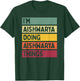I'm Aishwarya Doing Aishwarya Things Funny Personalized T-Shirt - T-Shirt | Forest