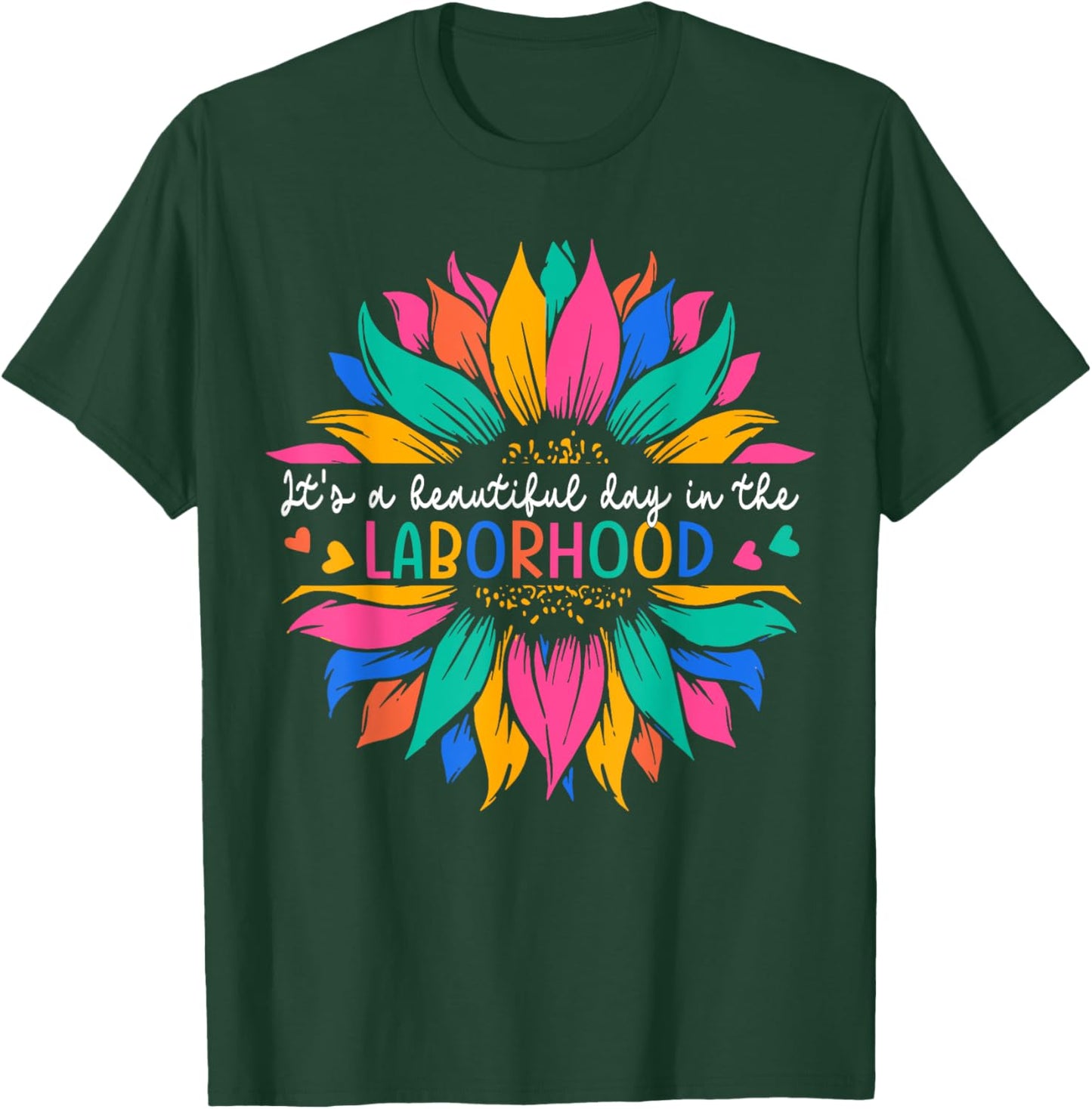 Labor & Delivery It's A Beautiful Day In The Laborhood T-Shirt - T-Shirt | Forest