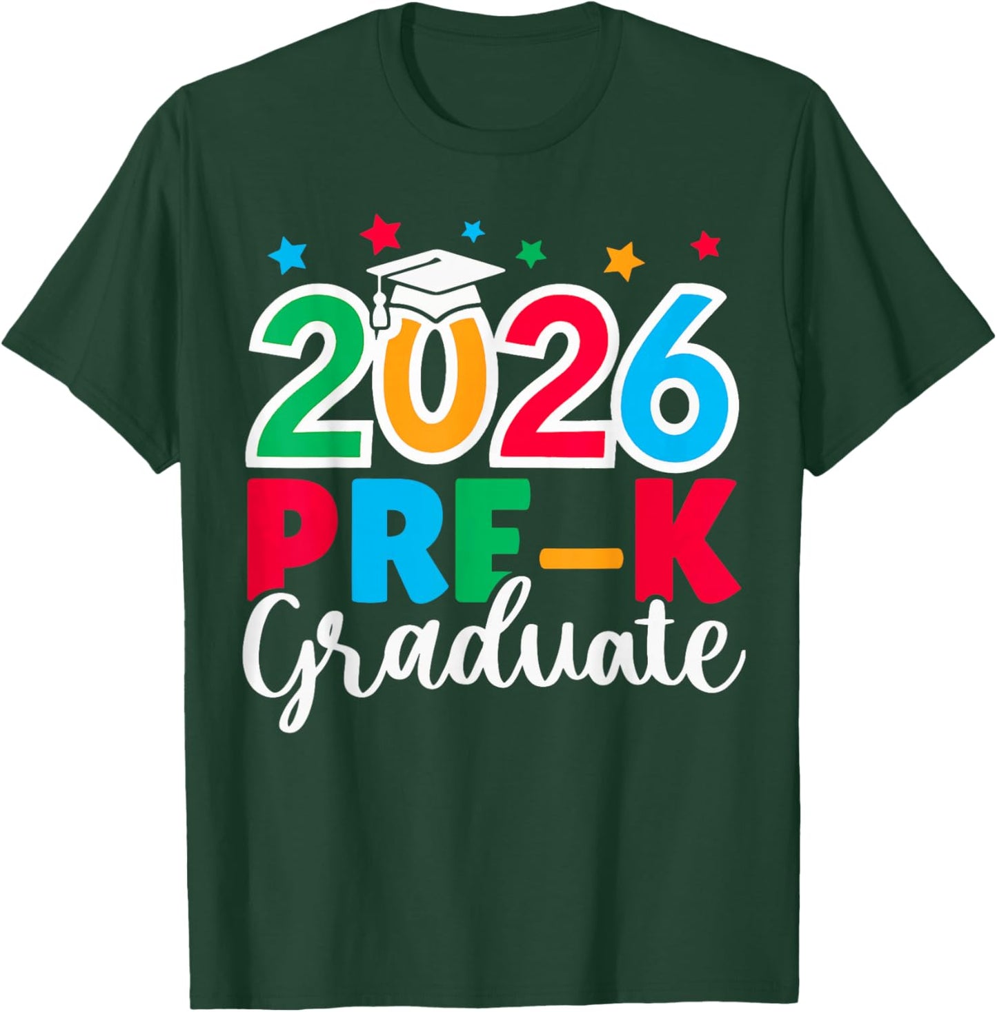 Pre-k Graduation 2026 Last Day of School T-Shirt - T-Shirt | Forest