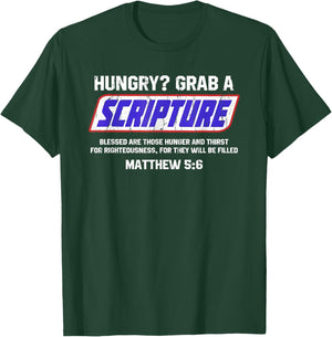Hungry Grab A Scripture, Matthew 5 6, Bible Verse T-Shirt - T-Shirt | Forest