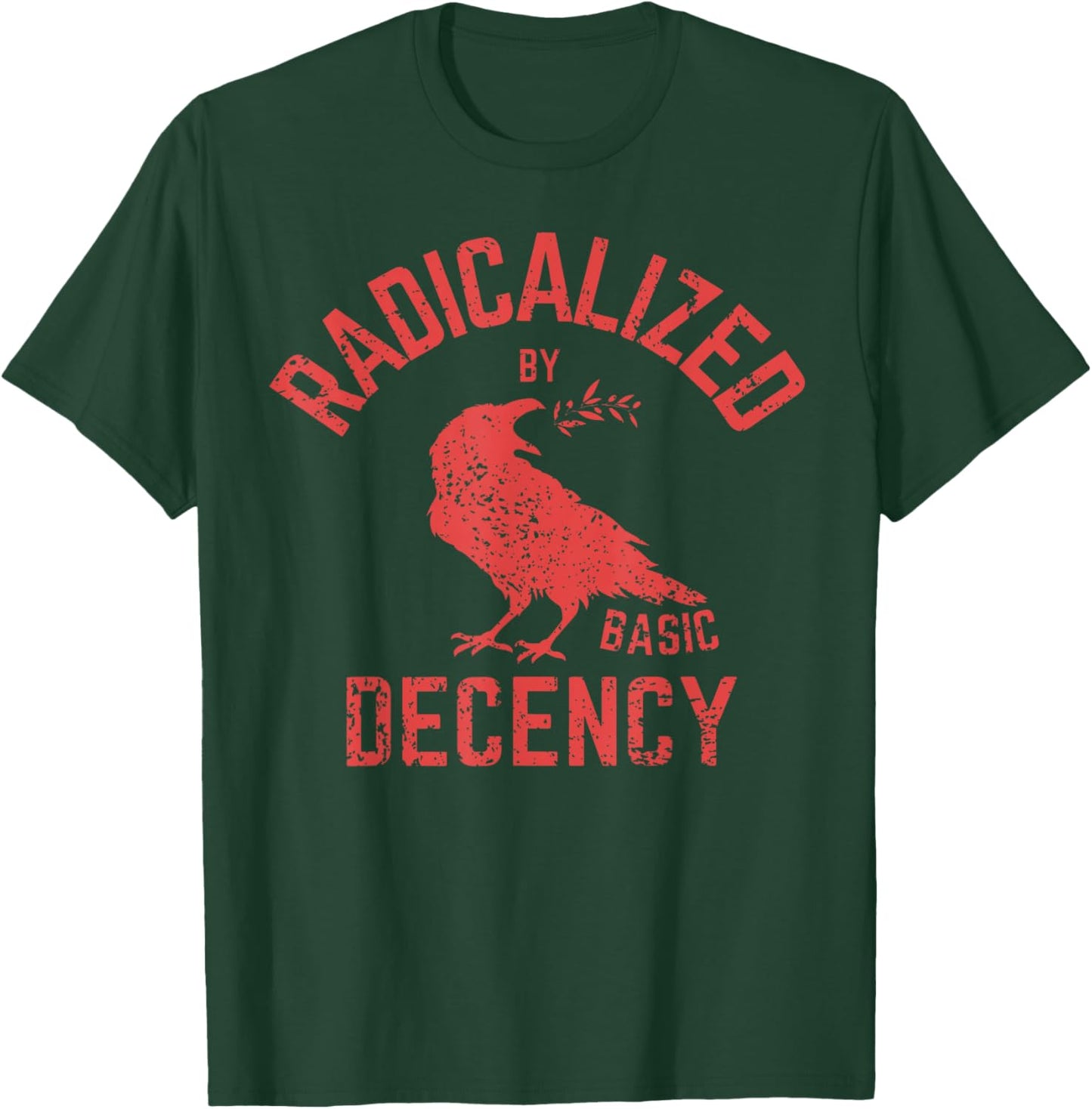 Funny Radicalized by Basic Decency Feminist Activist Gifts T-Shirt - T-Shirt | Forest