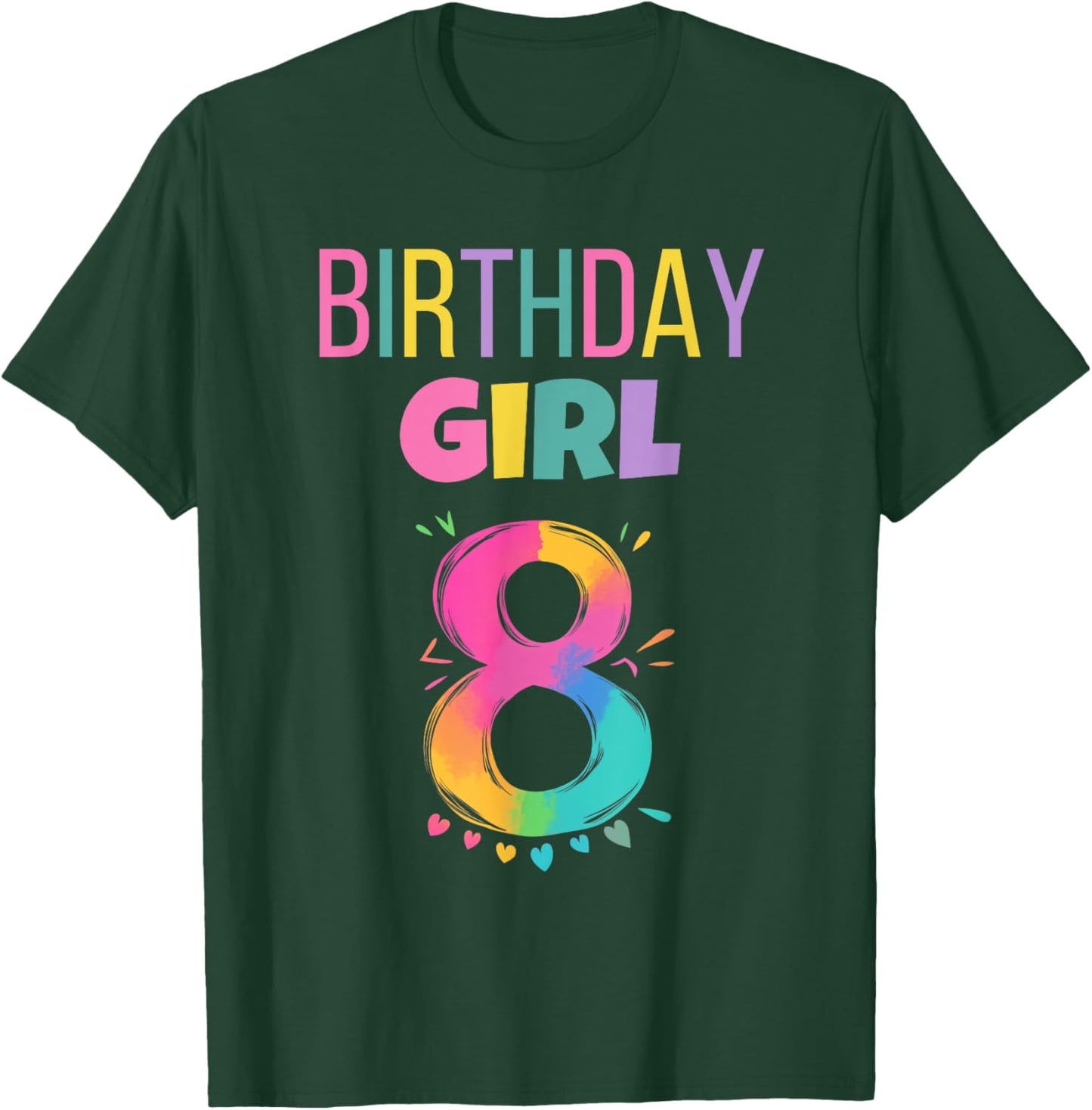8 Year Old Girl Birthday 8th Birthday Girl Birthday Girl T-Shirt - T-Shirt | Forest
