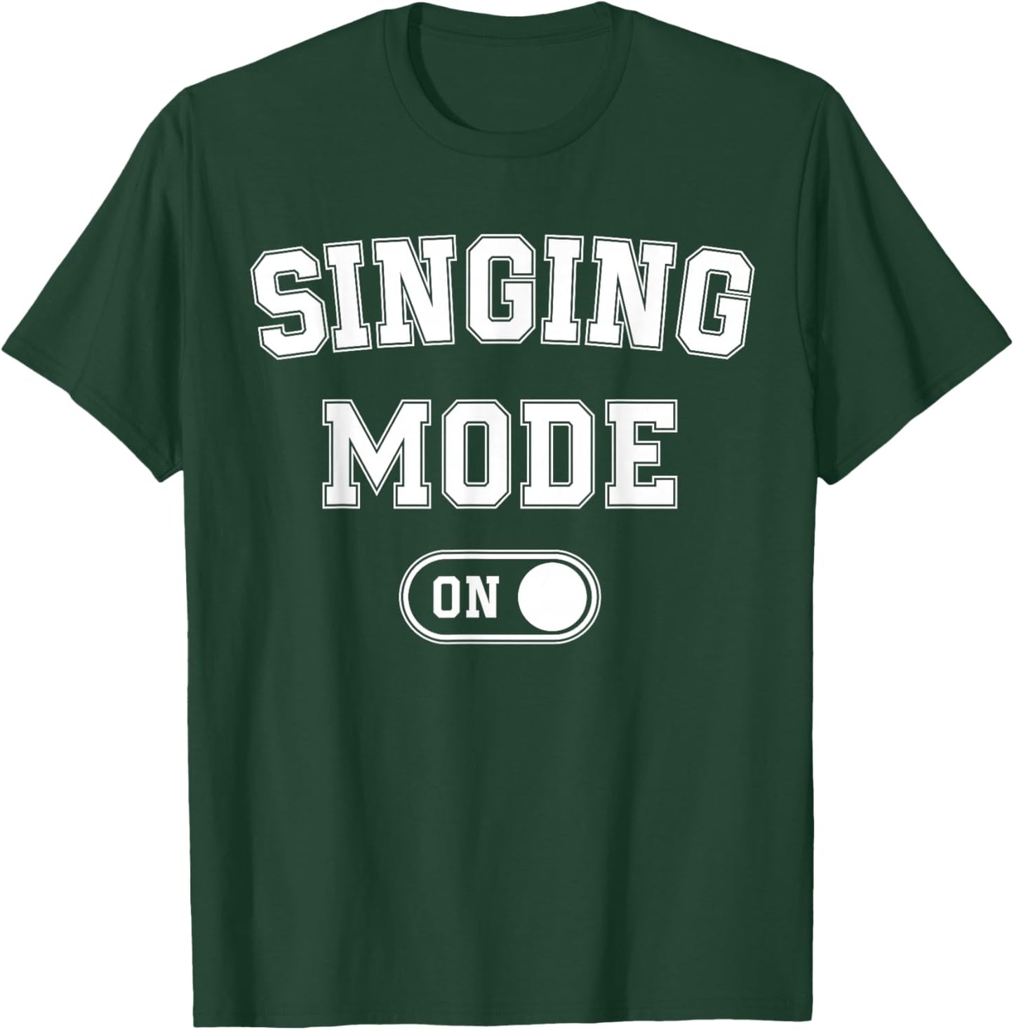 Singing Mode On Funny Singer Gift Karaoke Music Vocalist T-Shirt - T-Shirt | Forest