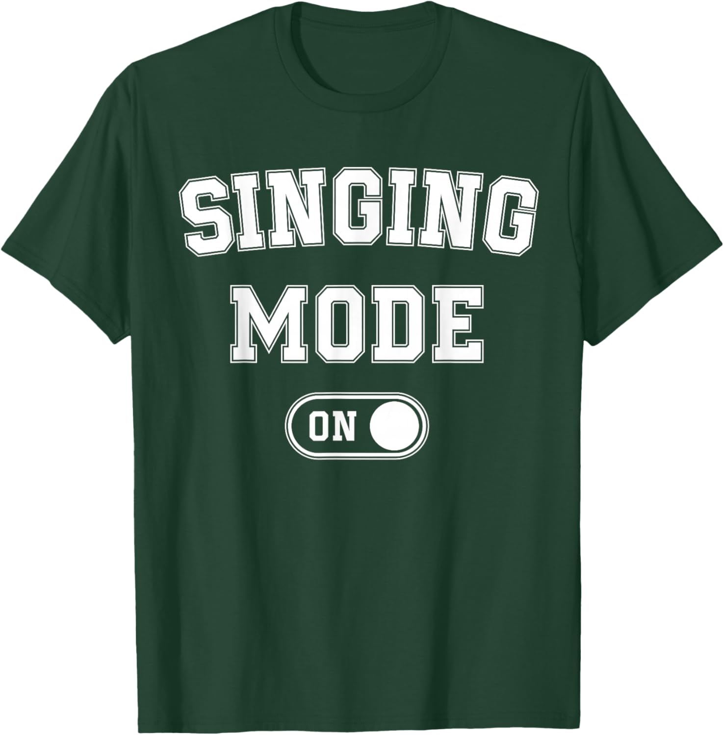 Singing Mode On Funny Singer Gift Karaoke Music Vocalist T-Shirt - T-Shirt | Forest