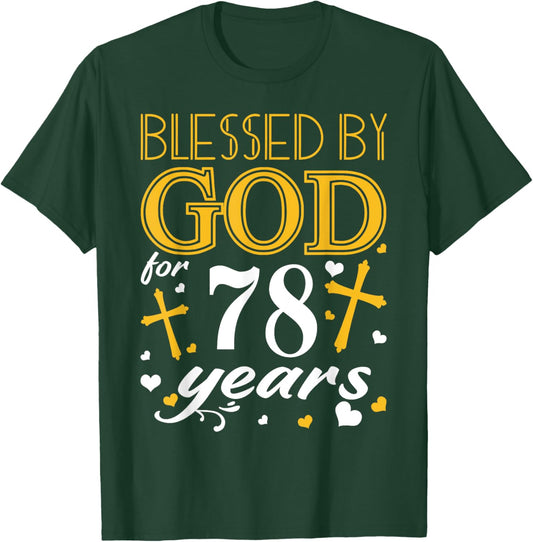 Vintage Blessed By God For 78 Years Happy 78th Birthday T-Shirt - T-Shirt | Forest