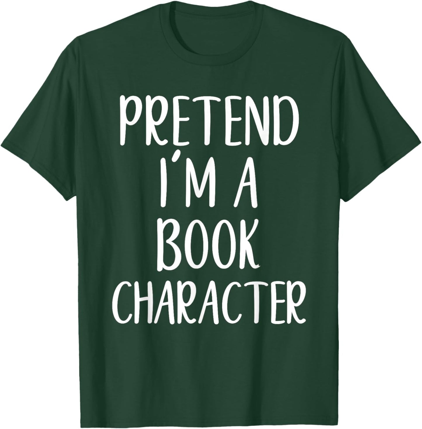 Pretend I'm Book Character Costume Halloween Easy Adult Kid T-Shirt - T-Shirt | Forest