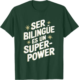 Ser Bilingue Es Un Superpoder Bilingual Spanish Teacher T-Shirt - T-Shirt | Forest