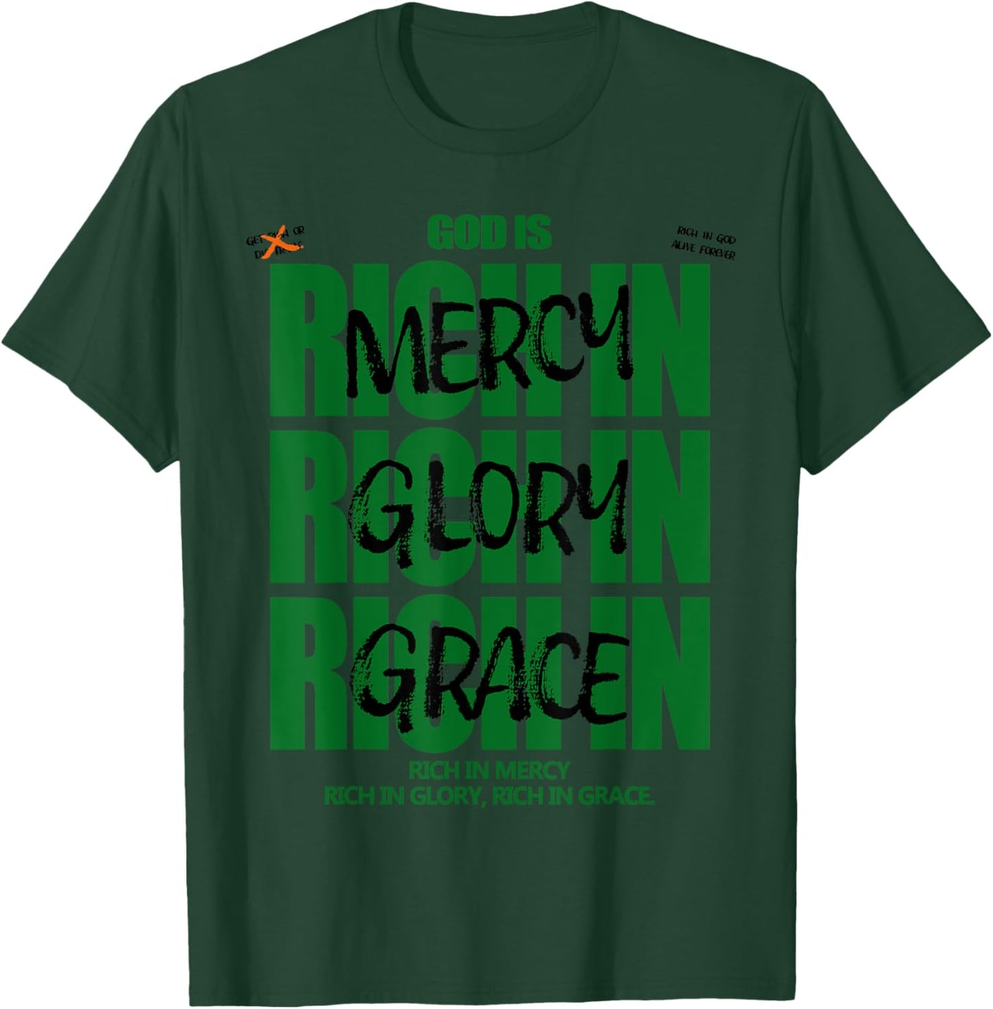 God Is Rich In Mercy Glory Grace Christian Modern Graphic T-Shirt - T-Shirt | Forest