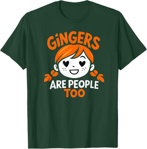 Gingers are People Too T-Shirt - T-Shirt | Forest