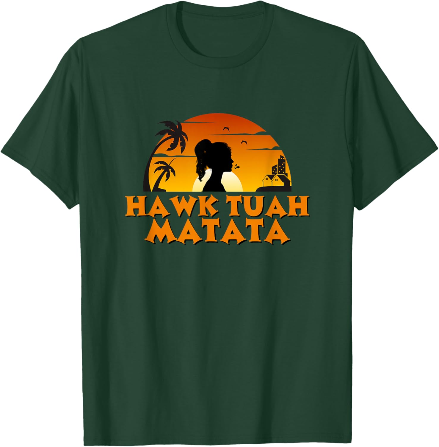 Hawk-Tuah Matata | Spit on That Thing Funny Viral Video T-Shirt - T-Shirt | Forest