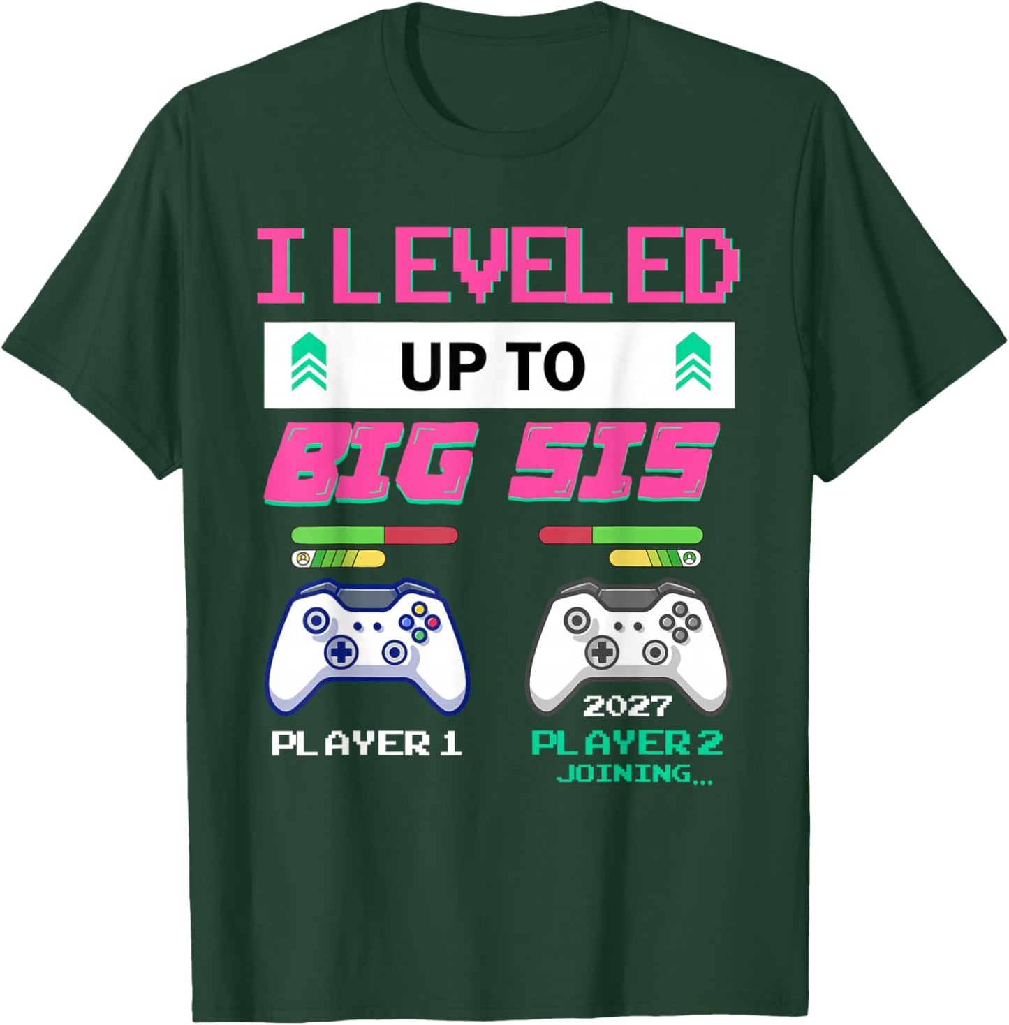 Leveled Up to Big Sister 2027 I'm Going to Be A Big Sis 2027 T-Shirt - T-Shirt | Forest