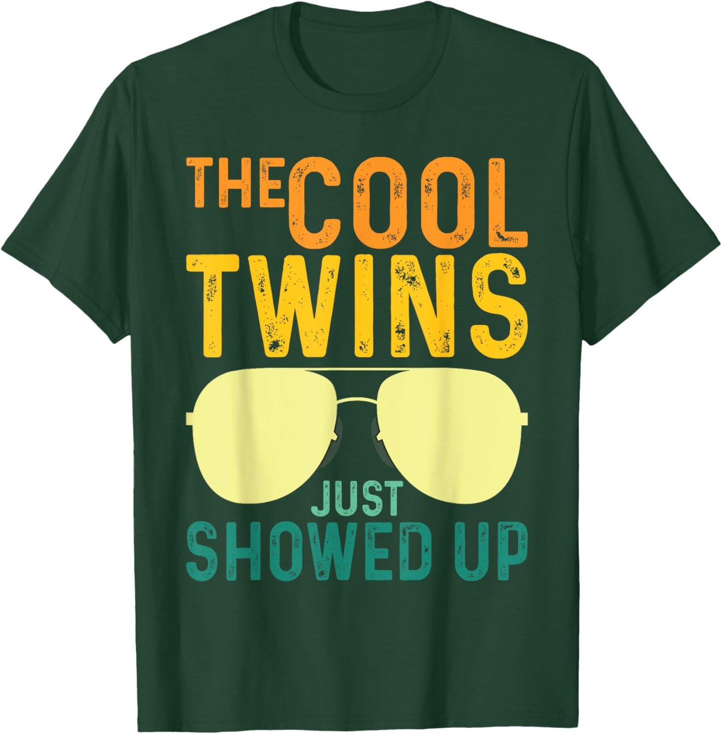 The Cool Twins Just Showed up T-Shirt - T-Shirt | Forest