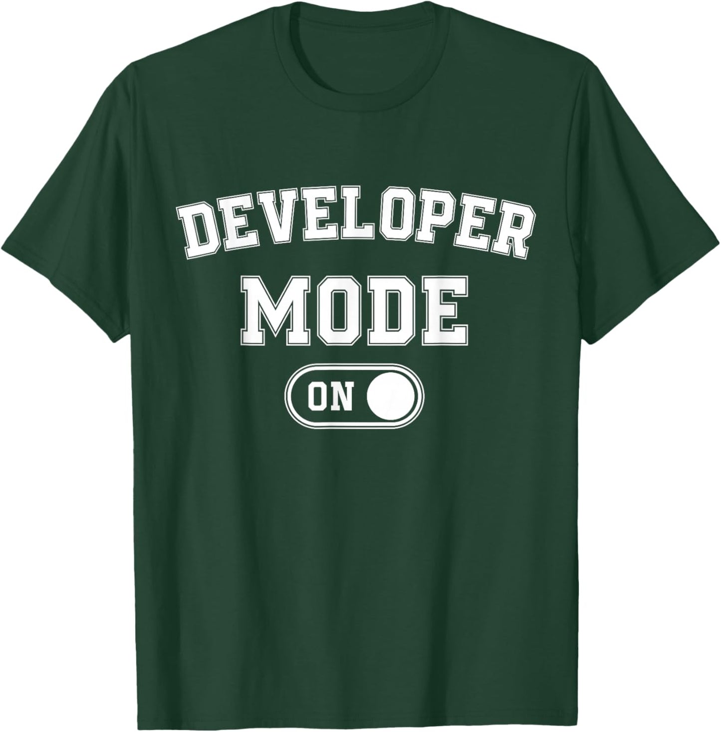Developer Mode On Funny Code Writer Gift Programmer Engineer T-Shirt - T-Shirt | Forest