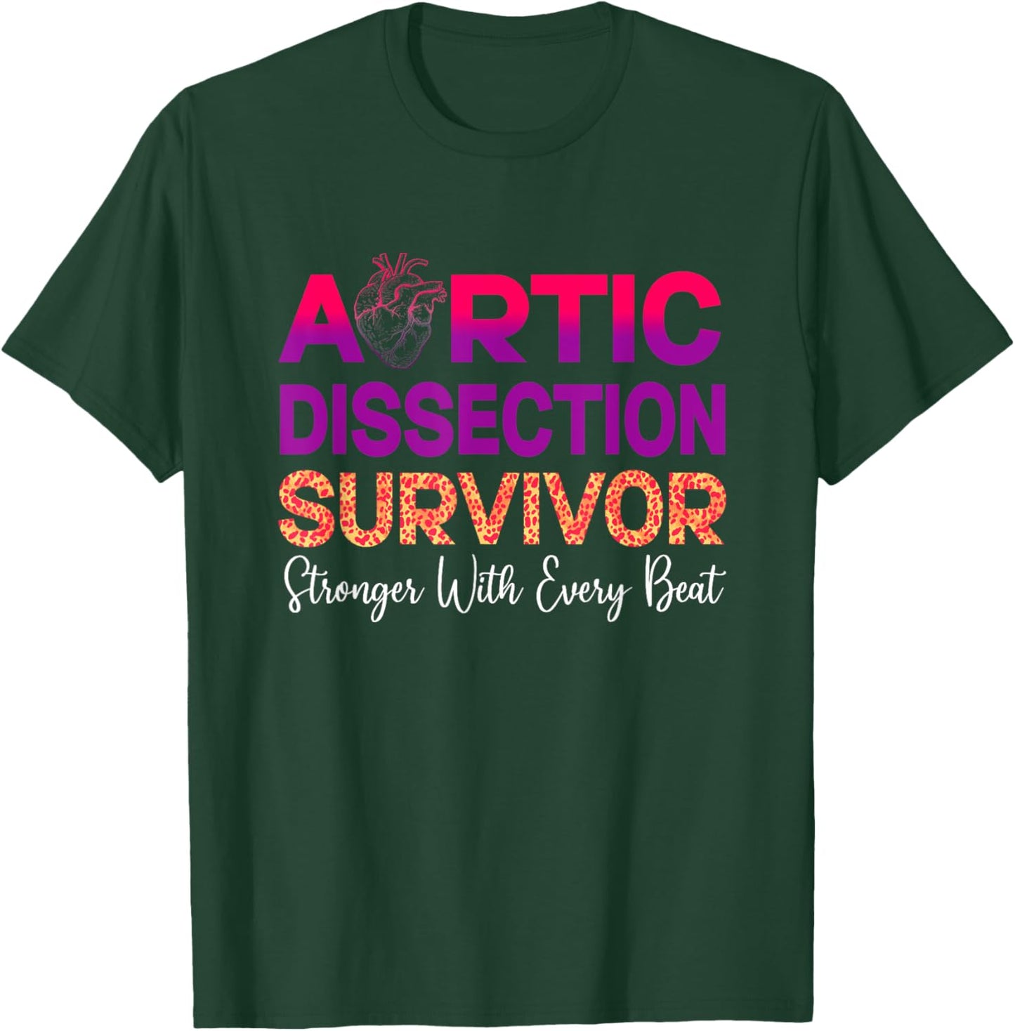 Aortic Dissection Survivor T-Shirt - T-Shirt | Forest