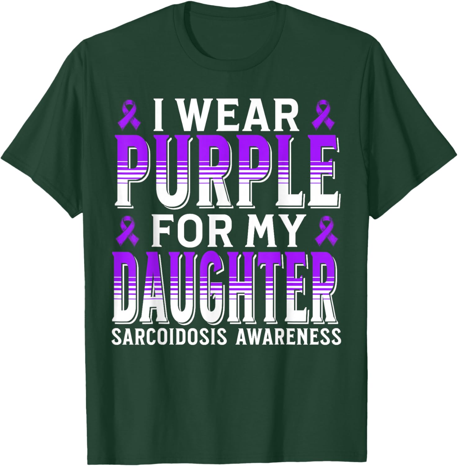 Support Sarcoidosis Awareness Items Gifts Purple Sarcoidosis T-Shirt - T-Shirt | Forest