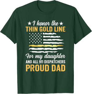 Thin Gold Line 911 Dispatcher Dad of A 911 Operator Father T-Shirt - T-Shirt | Forest