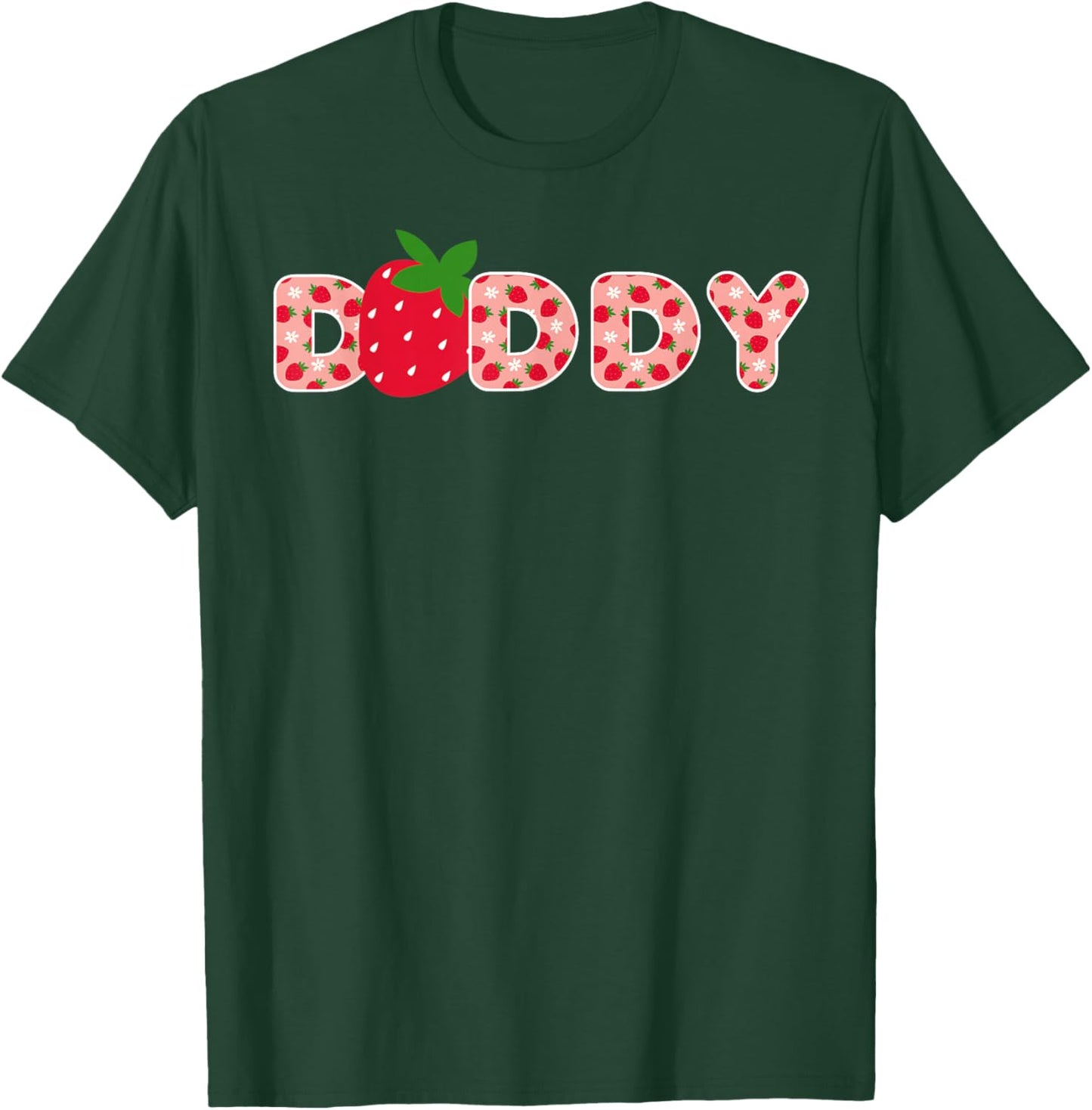 Daddy Strawberry First Birthday Family Strawberry Birthday T-Shirt - T-Shirt | Forest