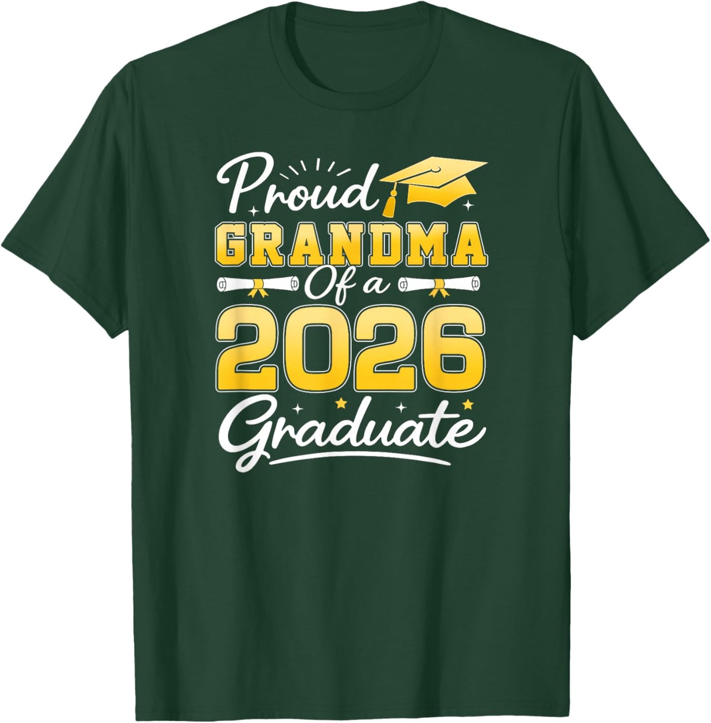 Proud Grandma of A Class of 2026 Graduate Senior Grad Party T-Shirt - T-Shirt | Forest