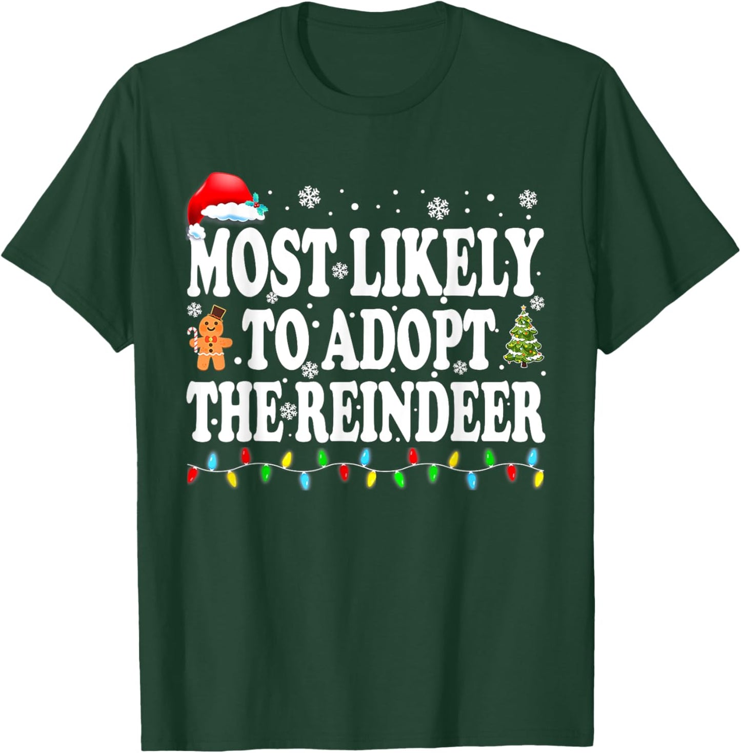 Most Likely To Adopt The Reindeer Family Christmas Holiday T-Shirt - T-Shirt | Forest