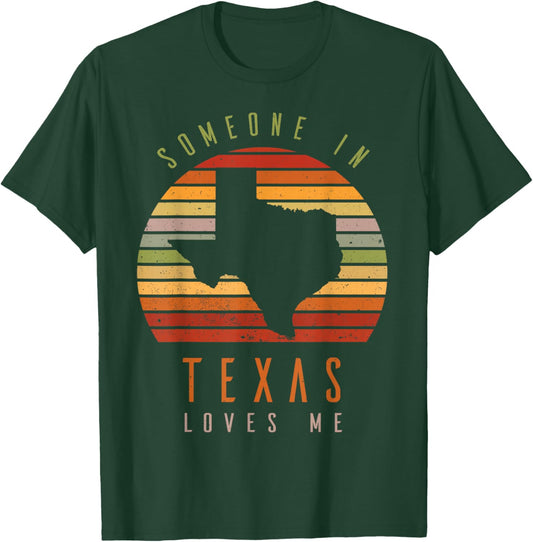 Someone In Texas Loves Me Vintage State Retro T-Shirt - T-Shirt | Forest