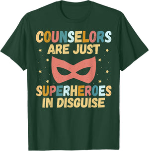 School Counselors are Just Superheroes in Disguise T-Shirt - T-Shirt | Forest