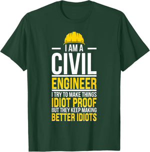 I'm A Civil Engineer Funny Civil Engineering Week T-Shirt - T-Shirt | Forest