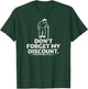 Old Person Older People Old Man Gag Funny Men Dad Birthday T-Shirt - T-Shirt | Forest