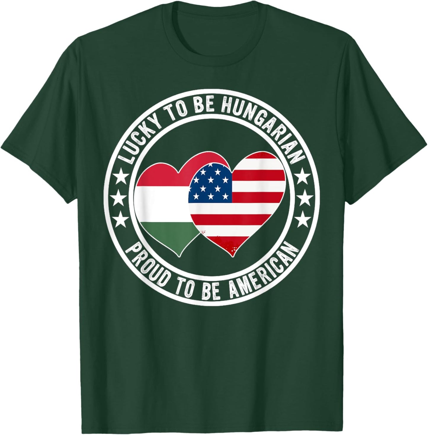 Lucky To Be Hungarian Proud To Be American Hungary USA Flag T-Shirt - T-Shirt | Forest