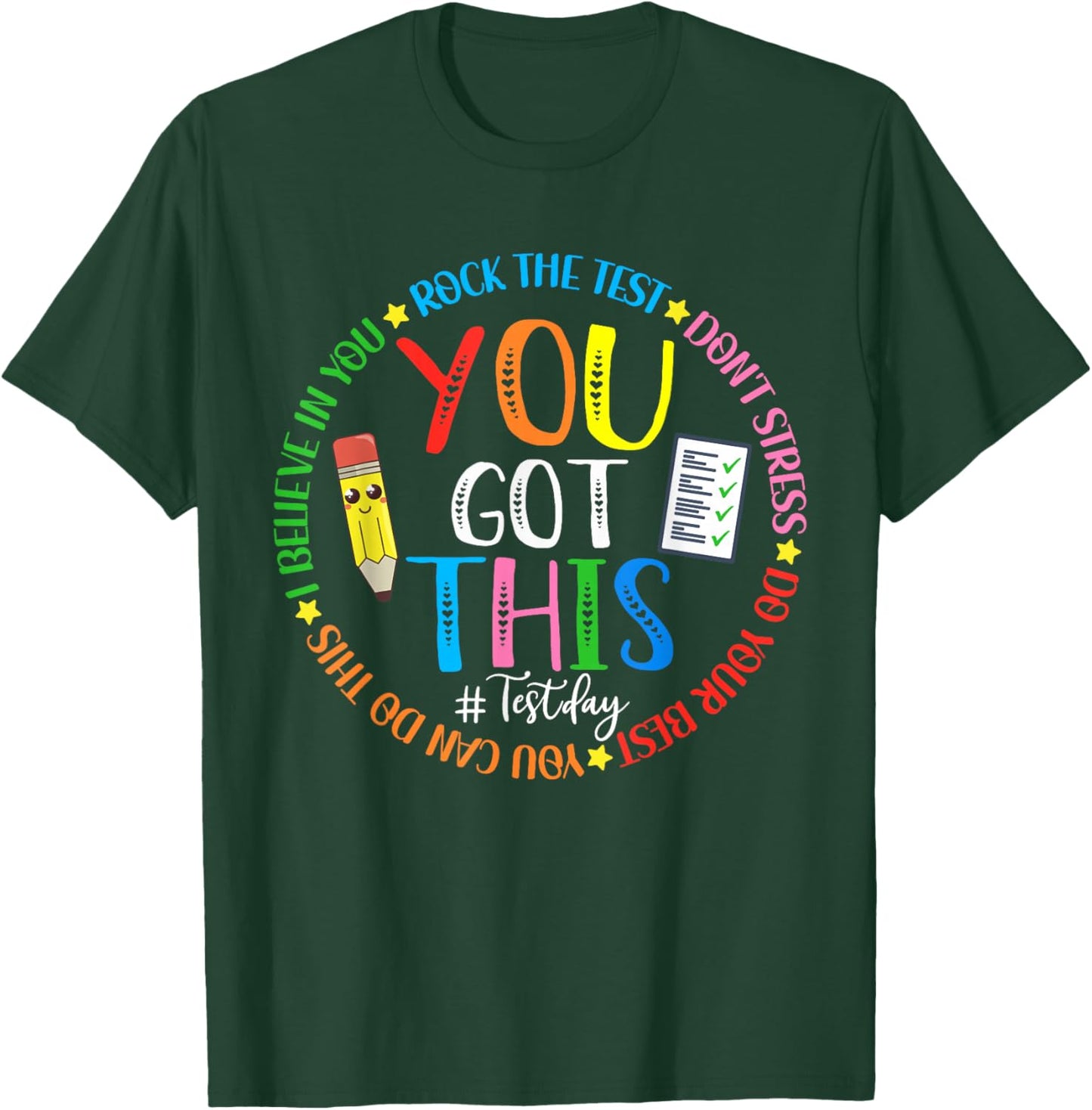 Test Day Rock The Test Teacher Testing Day You Got This T-Shirt - T-Shirt | Forest