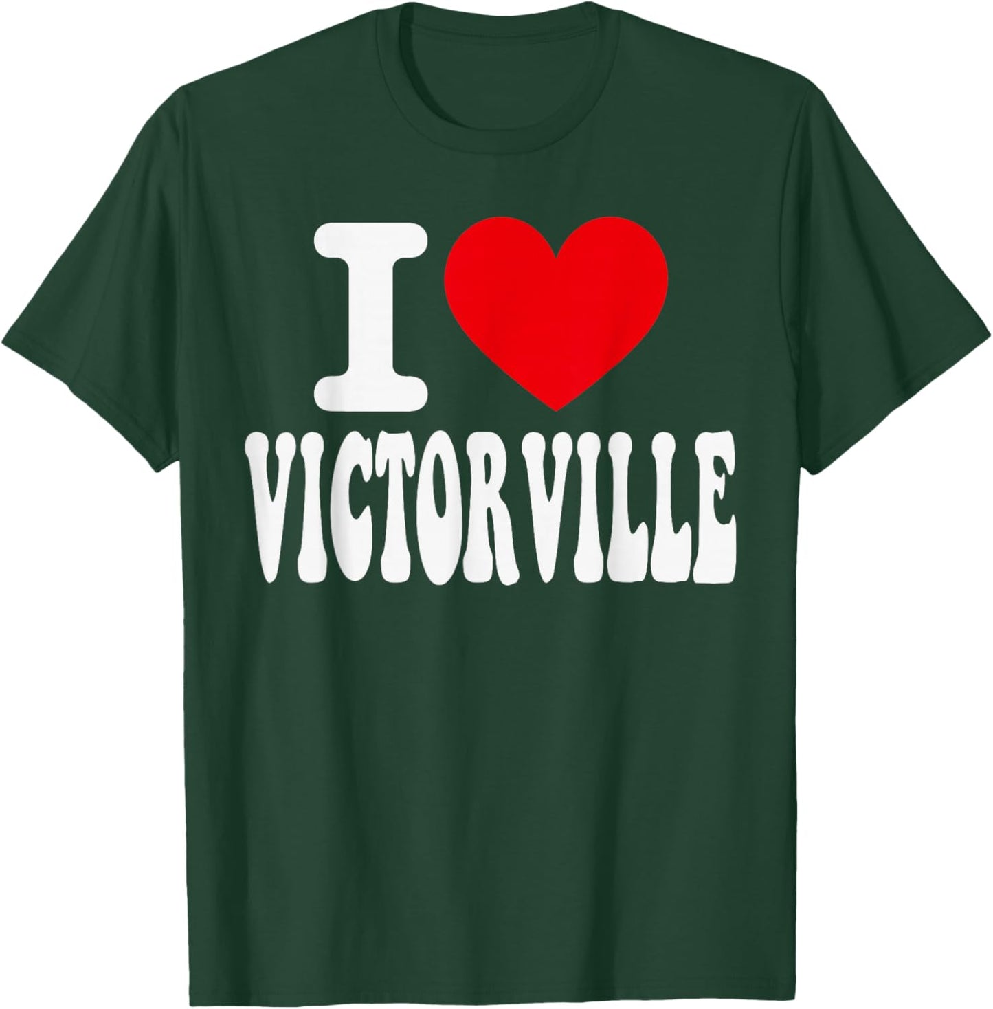 I Love Victorville California Heart Souvenir CA City Pride T-Shirt - T-Shirt | Forest