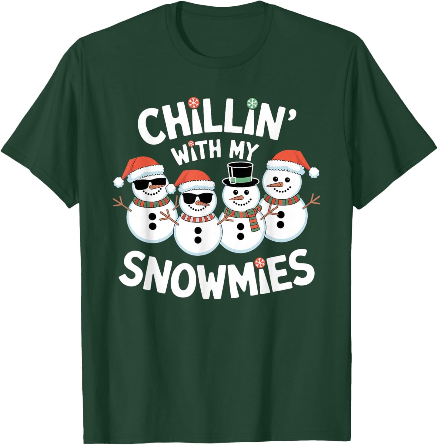 Chillin’ With My Snowmies Funny Christmas Snowman T-Shirt - T-Shirt | Forest