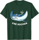 with "Ene Rochen" Funny Smoker Sayings T-Shirt - T-Shirt | Forest