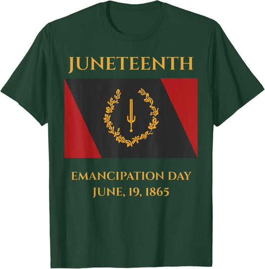 Juneteenth Emancipation Day June 19 1865 Freedom T-Shirt - T-Shirt | Forest