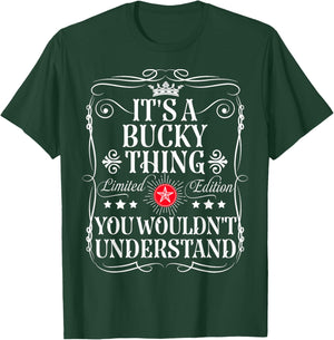 Bucky Name Its A Bucky Thing You Wouldn't Understand T-Shirt - T-Shirt | Forest