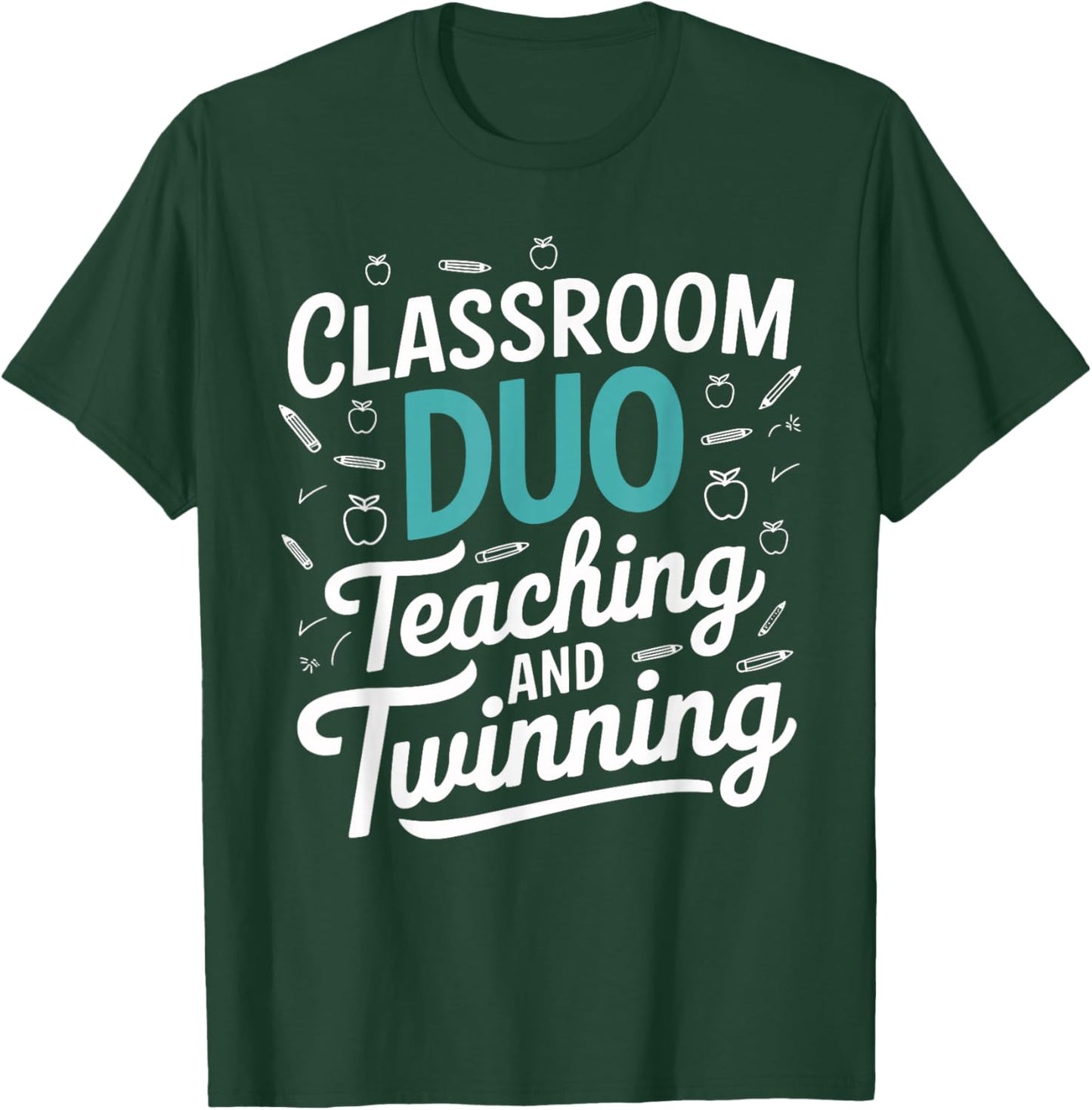 Classroom Duo Teaching and Twinning Teacher T-Shirt - T-Shirt | Forest