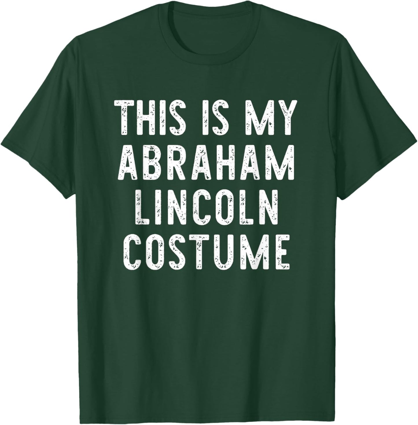 This is My Abraham Abe Lincoln Costume Halloween Simple Kids T-Shirt - T-Shirt | Forest
