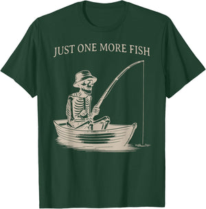 Funny Skeleton Fishing Just One More Fish Boating Humor T-Shirt - T-Shirt | Forest