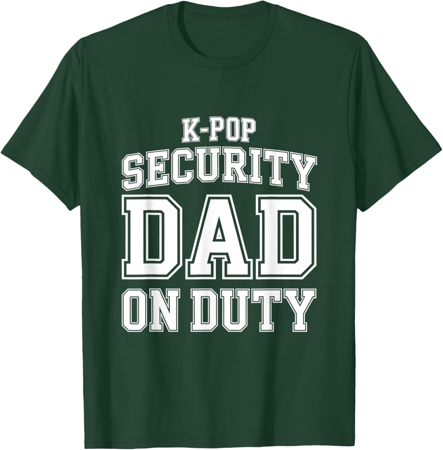 K-Pop Security Parent Edition Funny Mom Dad Concert Korean T-Shirt - T-Shirt | Forest
