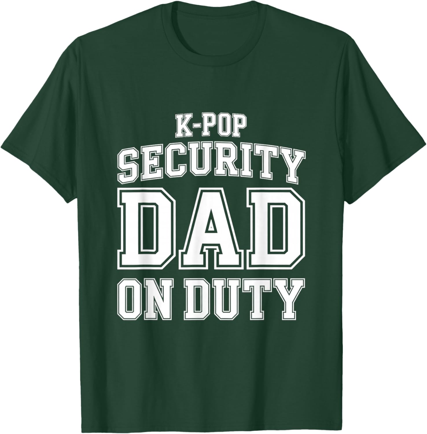 K-Pop Security Parent Edition Funny Mom Dad Concert Korean T-Shirt - T-Shirt | Forest