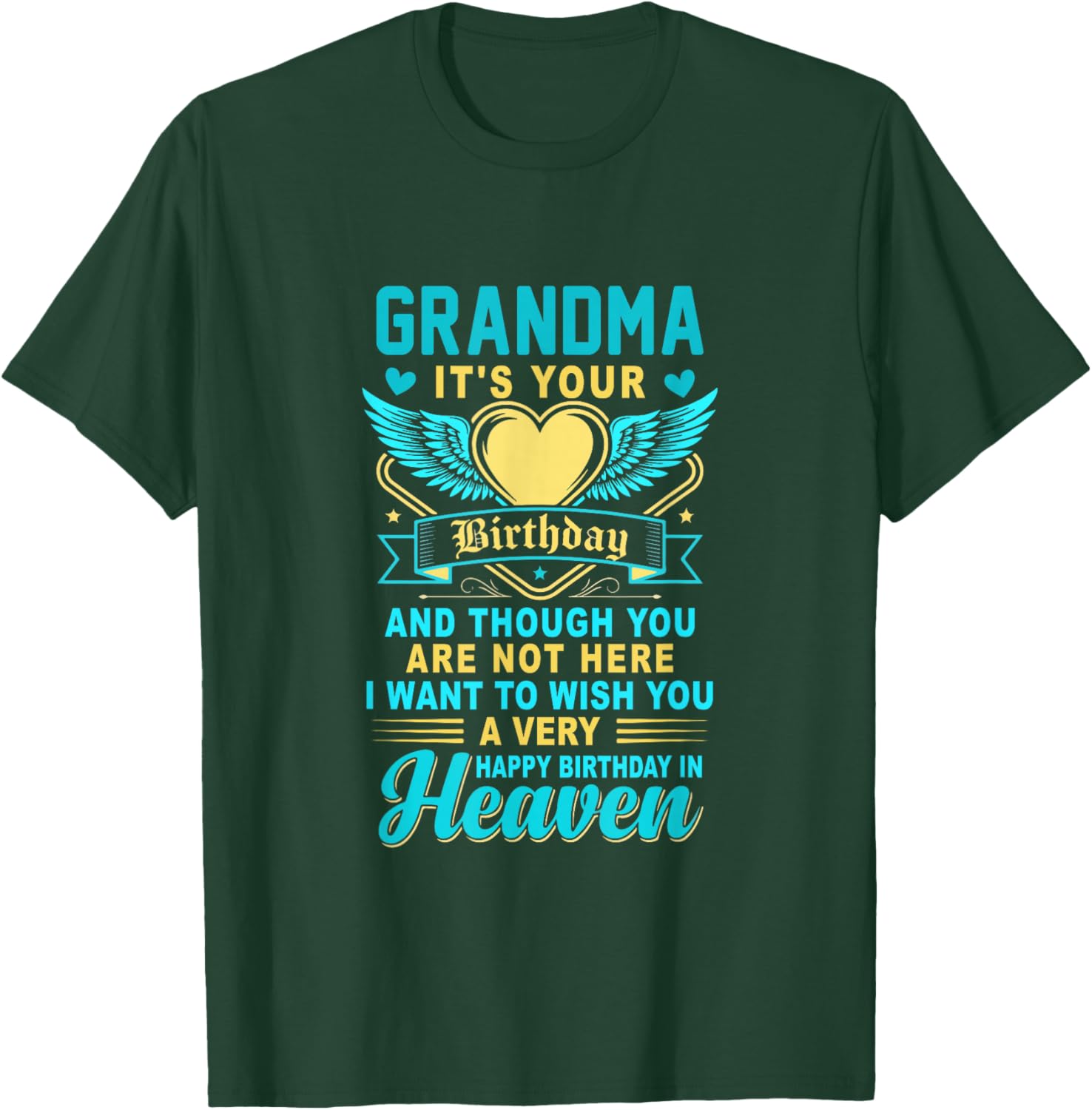 Happy Birthday Grandma in Heaven Costume Memorial Family T-Shirt - T-Shirt | Forest