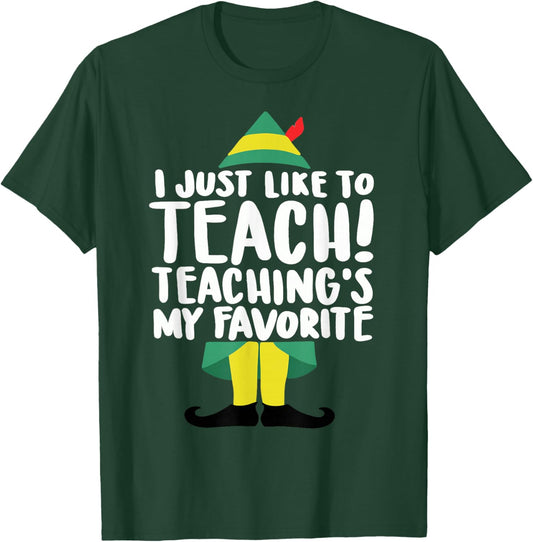 duble2t I Just Like to Teach Teachings My Favorite Elf Teacher -Adults & -Kids Red Short Sleeve T-Shirt - T-Shirt | Forest