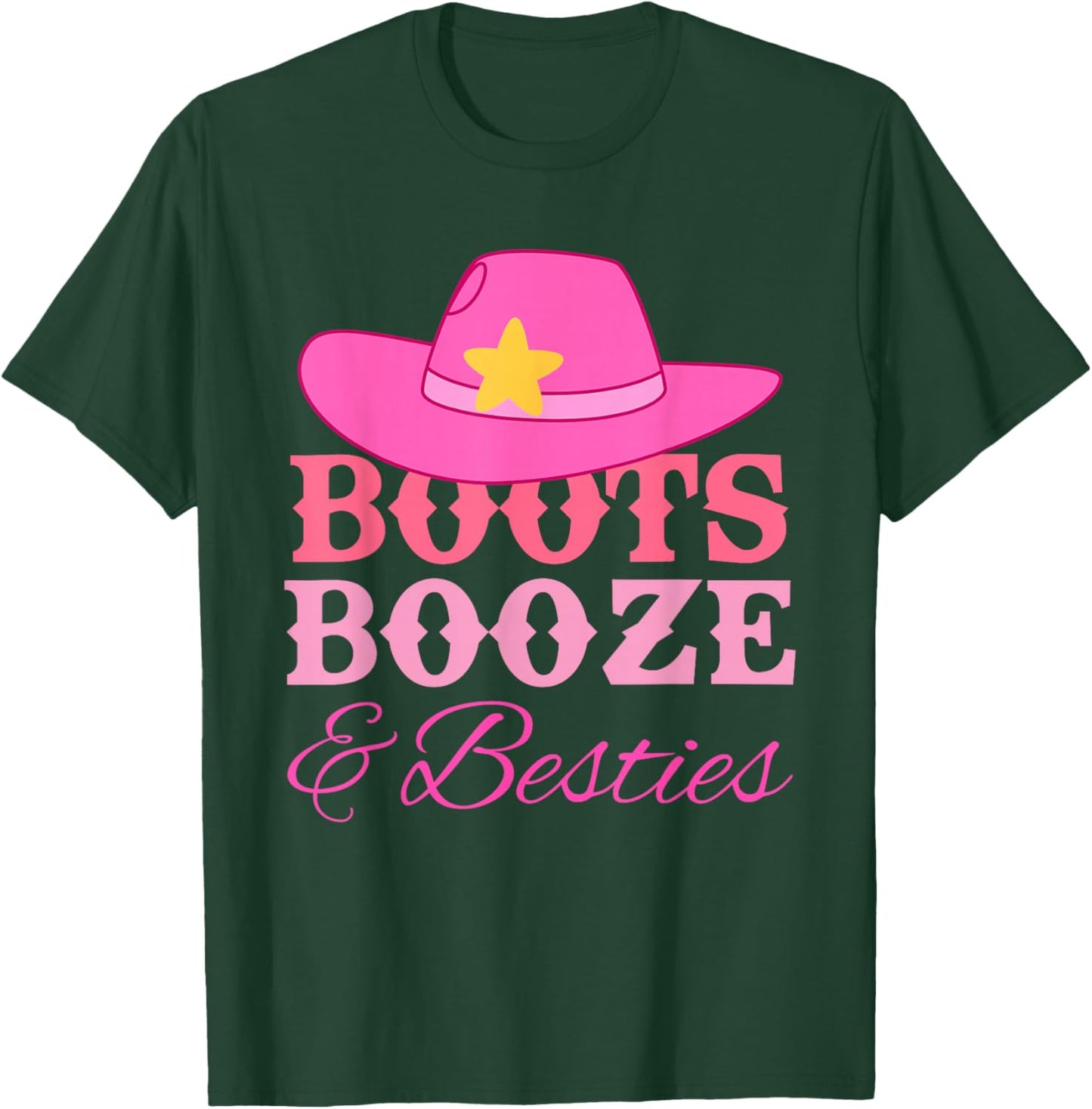 Boots, Booze & Besties, Party Vibe T-Shirt - T-Shirt | Forest