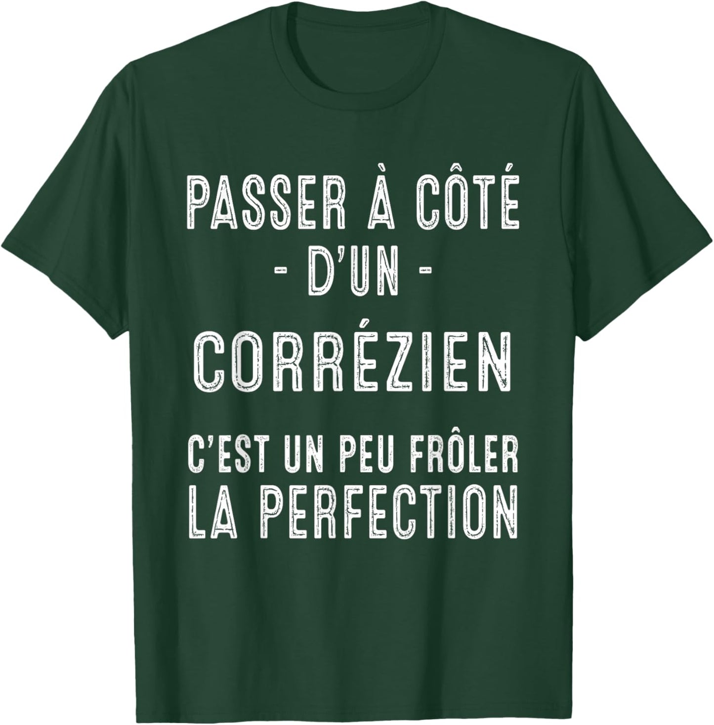 Corrèze Corrézien Cadeau Fierté T-Shirt - T-Shirt | Forest