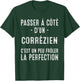 Corrèze Corrézien Cadeau Fierté T-Shirt - T-Shirt | Forest