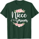 Niece of The Groom Niece Flowers Groom's Niece T-Shirt - T-Shirt | Forest