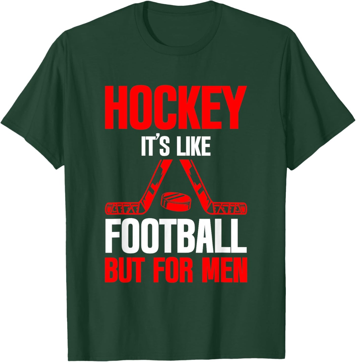 Hockey It's Like Football But Ice Sport T-Shirt - T-Shirt | Forest