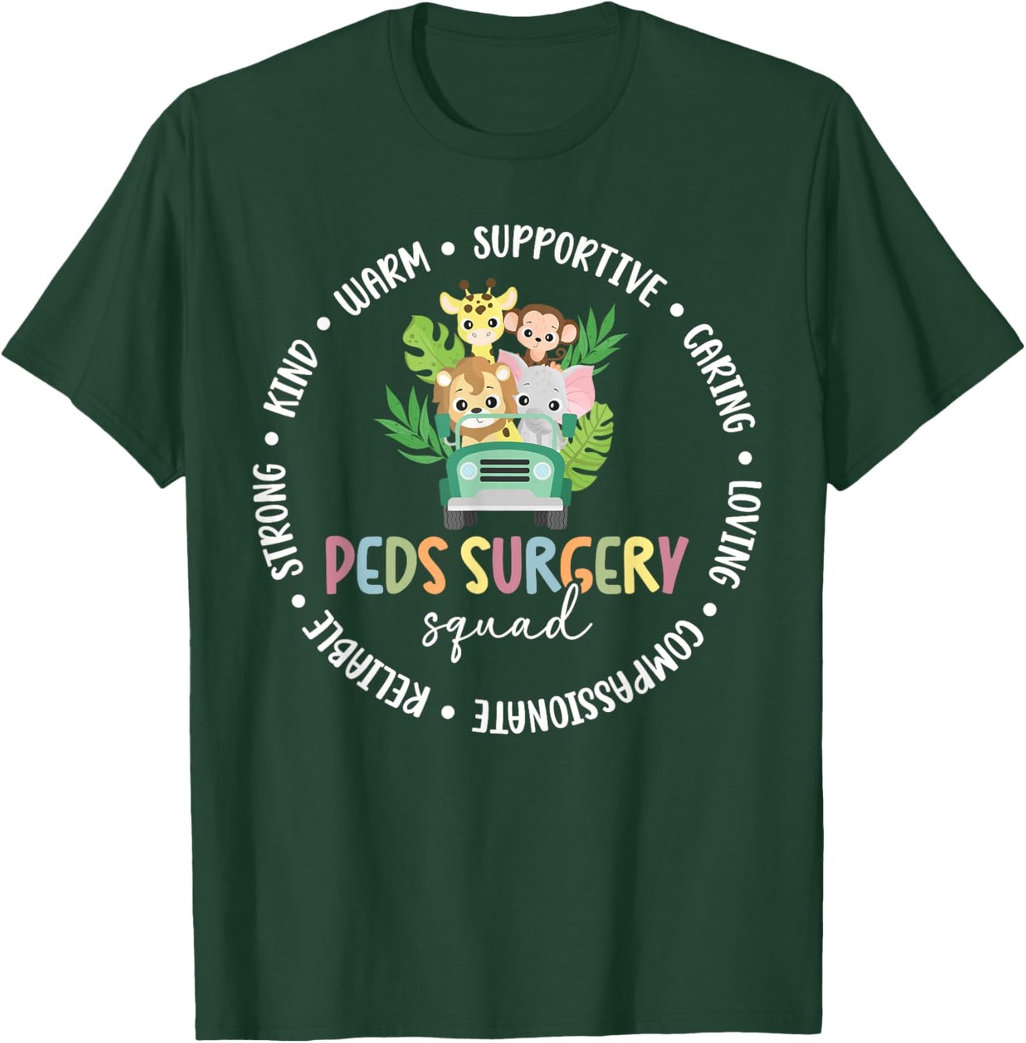 Peds Surgery Squad Appreciation Pediatric Surgery Nurse T-Shirt - T-Shirt | Forest